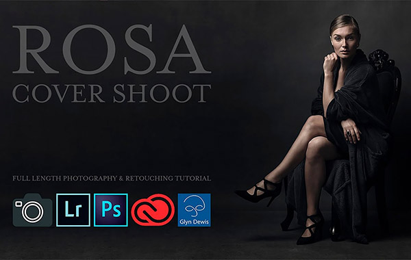 封面女郎模特摄影拍摄及后期处理修饰视频教程-ROSA (Cover Shoot) Photography and Retouching Tutorial