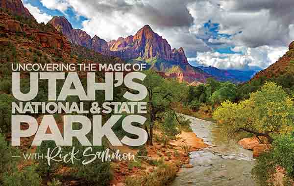 Uncovering the Magic of Utah’s National and State Parks