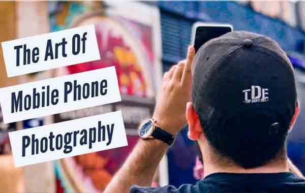 Iphone Travel Photography: Learn The Art Of Mobile Photography