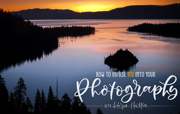 How to Infuse YOU into Your Photography – KelbyOne