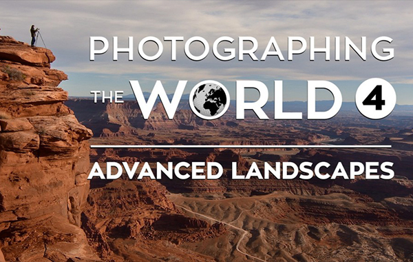 Photographing the World 4: Advanced Landscapes – Fstoppers