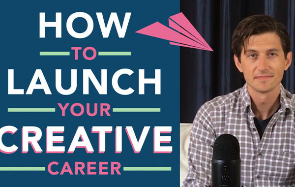 How to Launch Your Creative Career