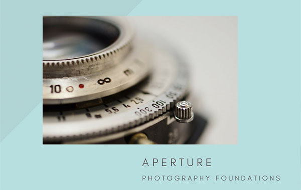 Photography Foundations: Using Aperture to Create Depth of Field