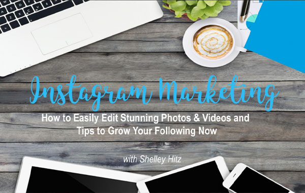 Instagram Marketing: How to Easily Edit Stunning Photos & Videos and Tips…