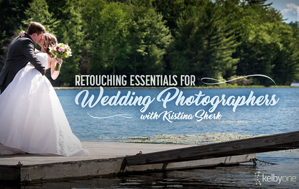 Retouching Essentials for Wedding Photographers