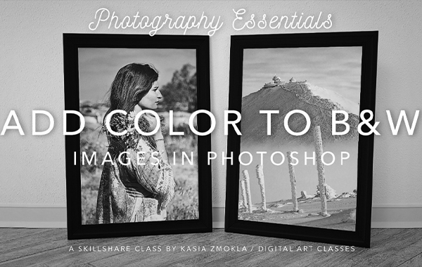 Add Color to Black & White Images in Photoshop with Kasia Zmokla