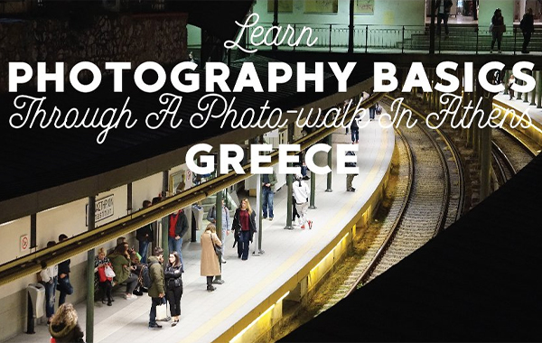 Learn Photography Basics through a photo-walk in Athens, Greece – Street and…