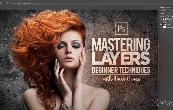 Mastering Layers: Beginner Techniques with Dave Cross – KelbyOne