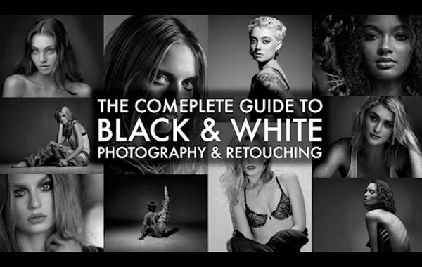 The Complete Guide To Black & White Photography & Retouching with Peter…