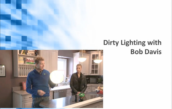 Dirty Lighting with Bob Davis