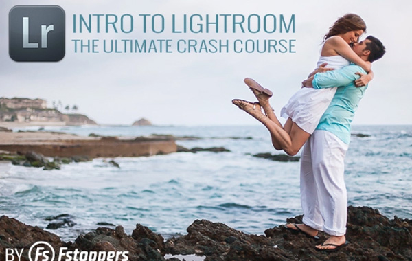 Intro to Lightroom: The Ultimate Crash Course – Fstoppers