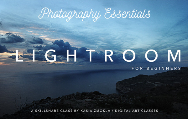 Photography Essentials – Adobe Lightroom CC for Absolute Beginners