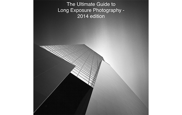 The Ultimate Guide To Long Exposure Photography – 2014 Edition by Joel…