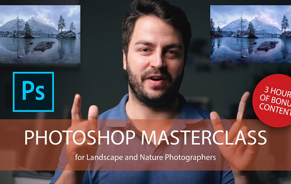 PS中风景及自然摄影照片后期处理修饰大师级视频教程-Photoshop Masterclass for Landscape and Nature Photography with Daniel Fleischhacker