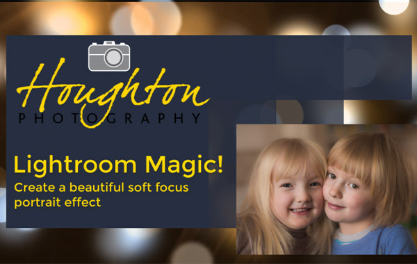Lightroom Magic! Create A Beautiful Soft Focus Portrait Effect by Joe Houghton