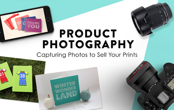 Product Photography: Capturing Photos to Sell Your Prints with Faye Brown