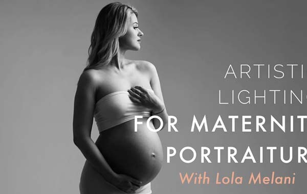 Lola Melani Academy – Artistic Lighting for Maternity Portraiture