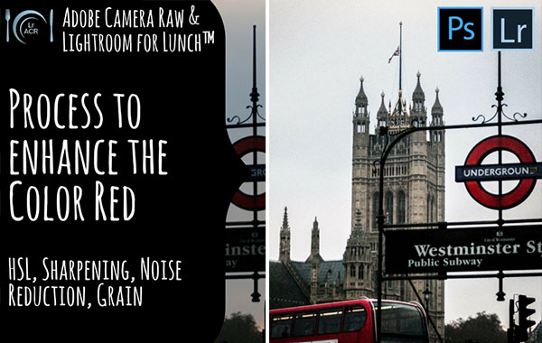 利用碎片化时间学习Adobe Camera Raw和Lightroom for Lunch™-处理照片时增强红色-Adobe Camera Raw and Lightroom for Lunch – Enhance Red when Processing Your Photos with Helen Bradley