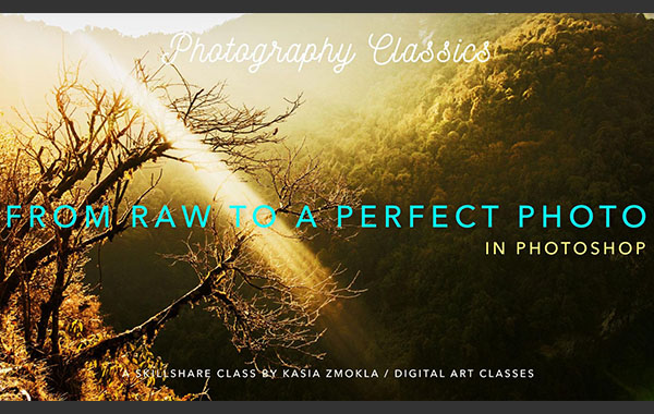 像专业认识一样从RAW到完美的照片的处理视频教程-From RAW to a Perfect Photo – Develop & Process Like a Pro