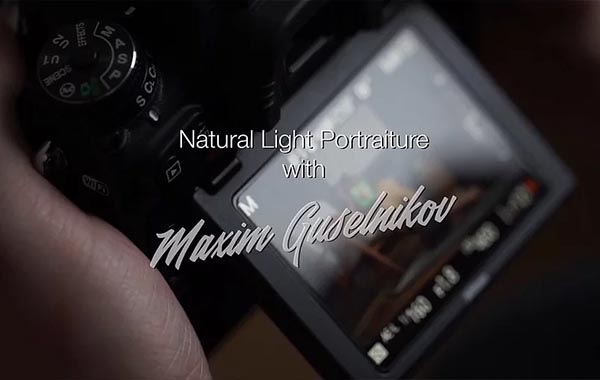 自然光人像摄影教程后期教程-Natural Light Portraiture with Maxim Guselnikov