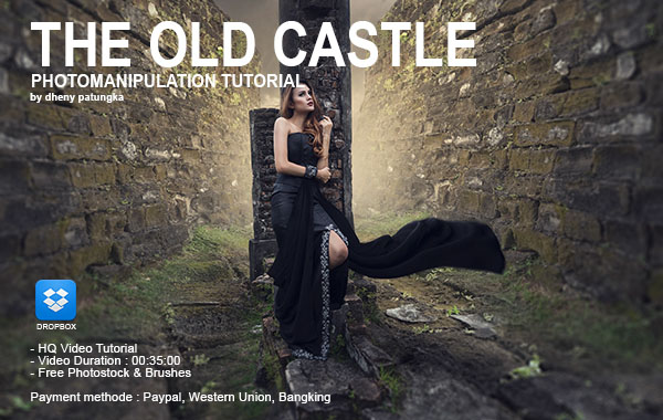 PS合成古堡美女视频教程-The Old Castle Manipulation Tutorial – Dheny Patungka