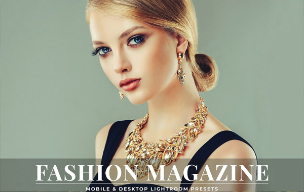 时尚人像杂志手机电脑LR预设调色滤镜-Fashion Magazine Mobile Desktop Lightroom Presets