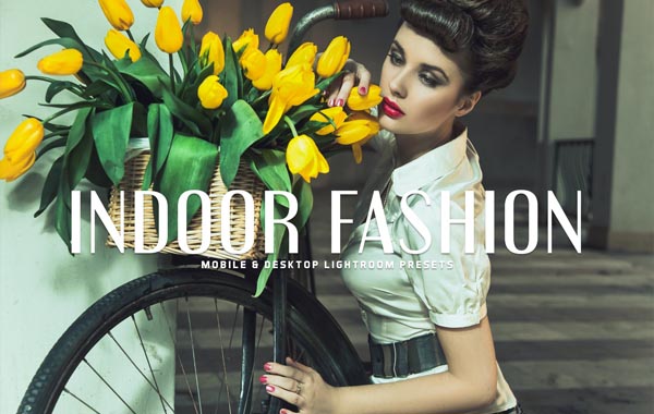 室内时尚人像摄影LR预设调色滤镜-Indoor Fashion Lightroom Presets