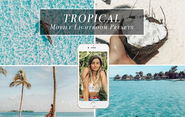 海滩旅拍热带泳装LR预设调色滤镜-Mobile Lightoom Preset TROPICAL