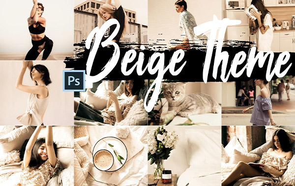 5种米色PS动作,ACR和LUT预设集合-5 Beige Actions, ACR and LUT, Lightroom Presets