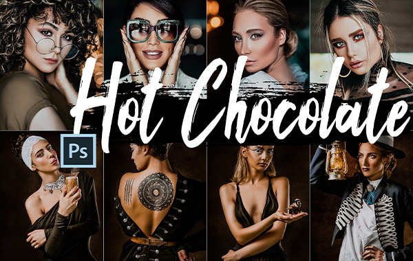 5款自然光人像旅拍风景等热巧克力色PS动作ACR和LUT预设集合-5 Hot Chocolate Photoshop Actions, ACR, LUTs and Lightroom Presets