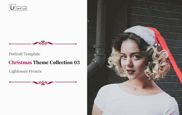 圣诞主题节日过年氛围PS/PR/AE/FCPX 达芬奇LUTS视频滤镜-Christmas Theme Color Grading 03 Premium Lightroom,LUTs,ACR