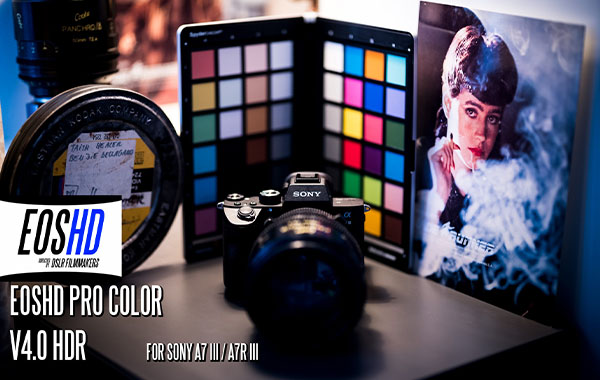 索尼相机专业分级调色插件-EOSHD Pro Color V4.0 HDR – For Sony A7 III and A7R III