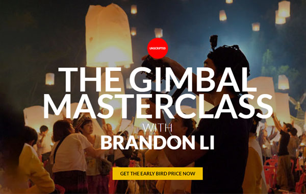 单反相机稳定器手持云台拍摄入门视频教程-The Gimbal Masterclass with Brandon Li x Zhiyun-Tech