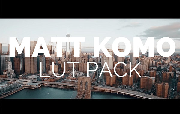 专业电影博客LR预设调色PS/PR/FCPX 达芬奇LUT视频滤镜-Matt Komo Lut-lutbundle.com
