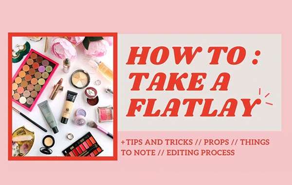 平铺摄影教程及PS和Sarah和后期处理视频教程-How To : Take A Flatlay Photograph & Edit it Using Adobe Photoshop with Sarah