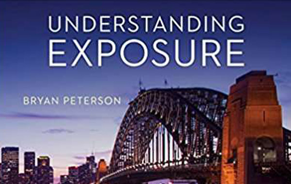 了解你的曝光和你的单反相机-Understanding Exposure and Your DSLR with Bryan Peterson