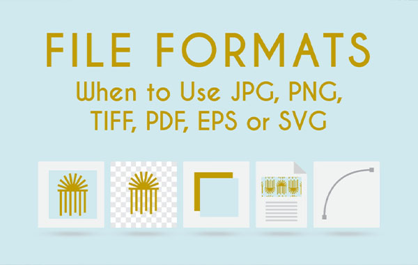 图片格式知识-什么时候使用JPG, PNG-TIFF-PDF-EPS或者SVG等文件格式-File Formats: When to Use JPG, PNG, TIFF, PDF, EPS or SVG with Nayda Cruz
