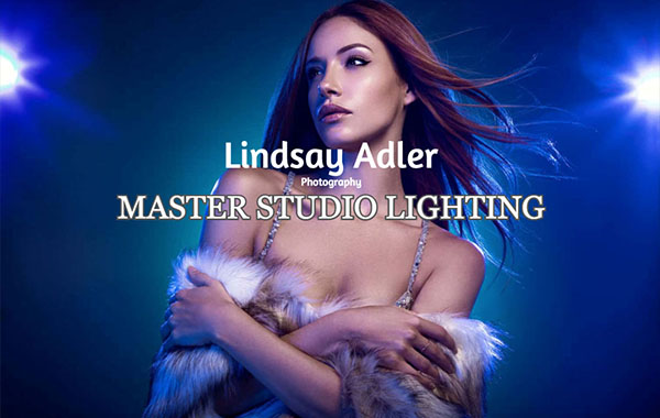 摄影棚照明视频教程-提高摄影照明技能创造令人惊叹的照片-Lindsay Adler Photography – Master Studio Lighting (Update)