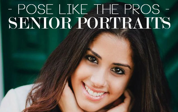 高级专业人像摄影姿势指南-Pose Like the Pros: Senior Portraits – BP4U Photographer
