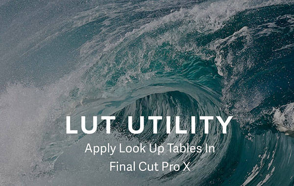 Sony S-LOG,Canon C-LOG,Technicolor Cinestyle等PS/PR/FCPX 达芬奇LUTS视频滤镜-LUT Utility + OSIRIS LUTs