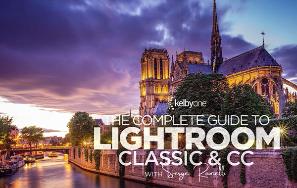 Lightroom Classic＆CC完整指南-The Complete Guide to Lightroom Classic & CC with Serge Ramelli