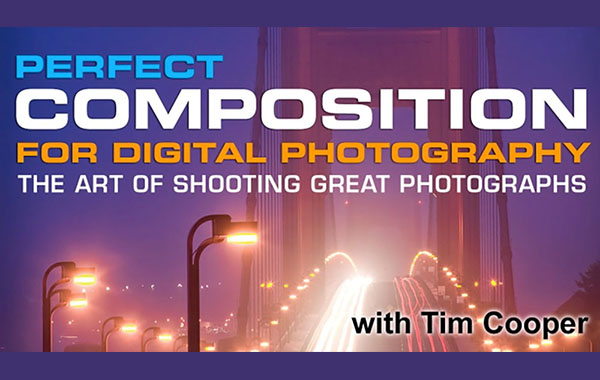 完美构图技巧视频教程-Perfect Composition with Tim Cooper