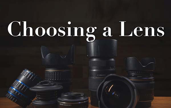 正确选择镜头和镜头配件视频教程-Choosing a Lens & Lens Accessories with Stephen Hicks