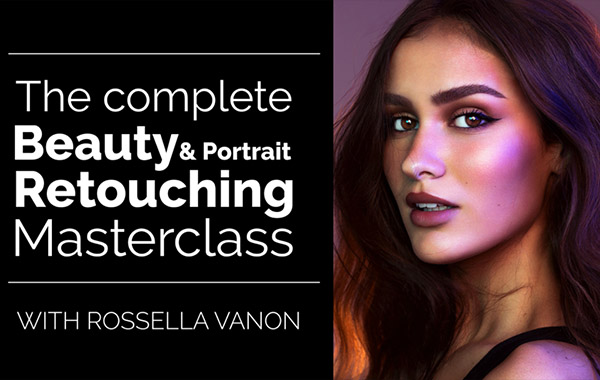 商业人像修饰后期处理视频教程-The Complete Beauty & Portrait Retouching Masterclass by Rosella Vanon