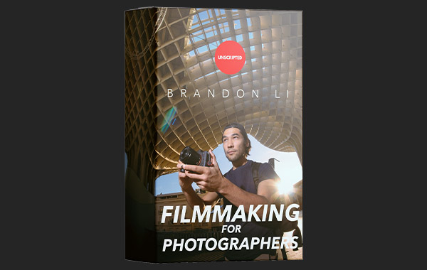 摄影师旅行影片拍摄制作-Filmmaking For Photographers with Brandon Li