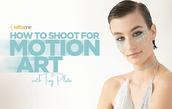 使用Plotagraph拍摄动态图像视频教程-How to Shoot for Motion Art with Troy Plota
