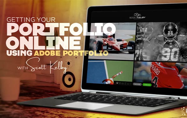 使用adobeportfolio在线获取作品集-Getting Your Portfolio Online Using Adobe Portfolio by Scott Kelby