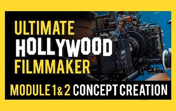 终极好莱坞制片人创意理论视频教程-Ultimate Hollywood Filmmaker – (Module 1 & 2) Concept Creation