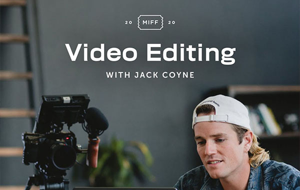 视频编辑-电影剪辑教程-Video Editing – How to Edit Your Film with Jack Coyne