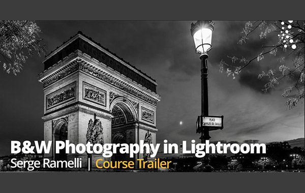 LR黑白调色视频教程-Mastering Black and White Photography in Lightroom with Serge Ramelli